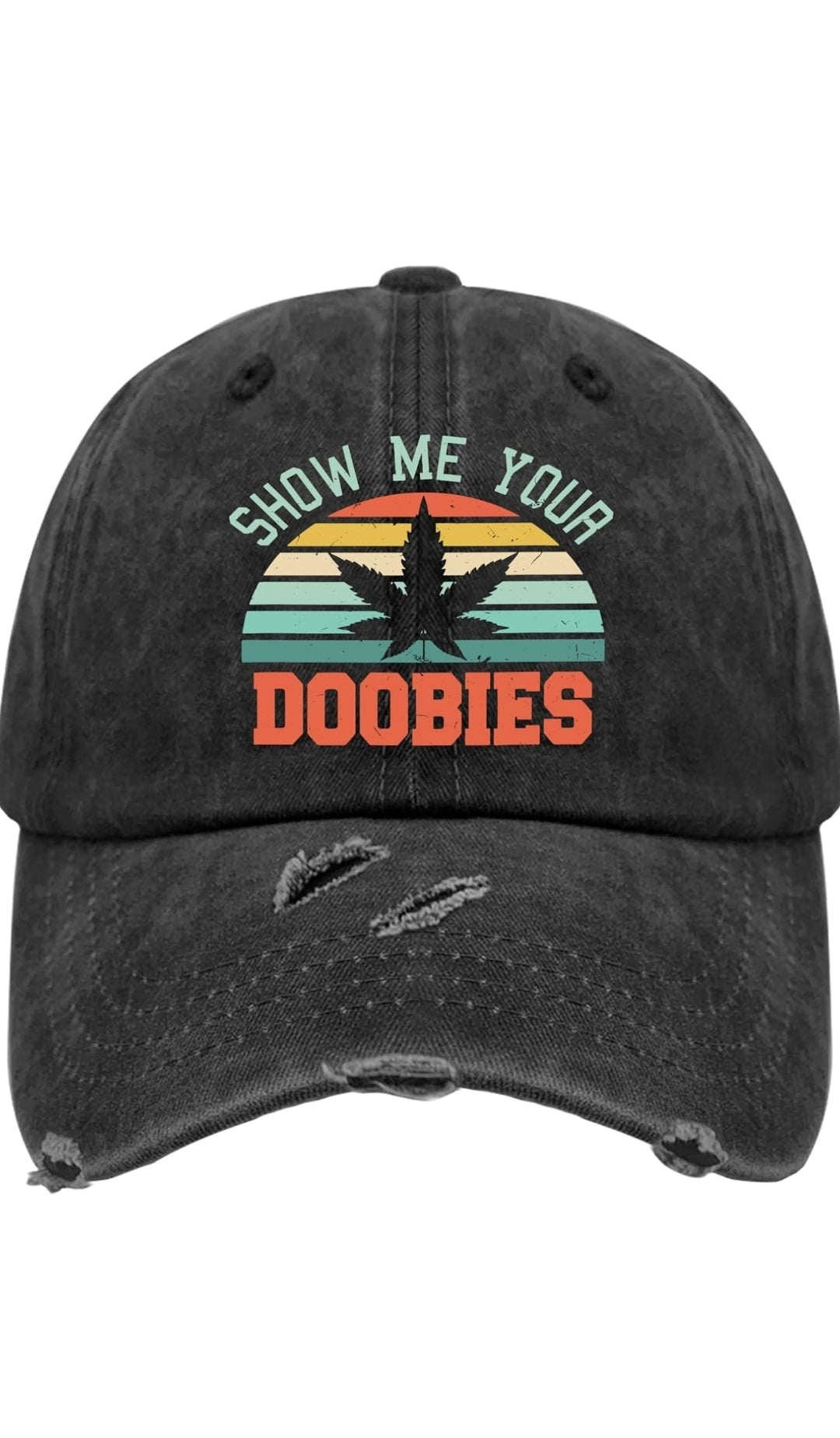 Show Me Your Doobies Cap