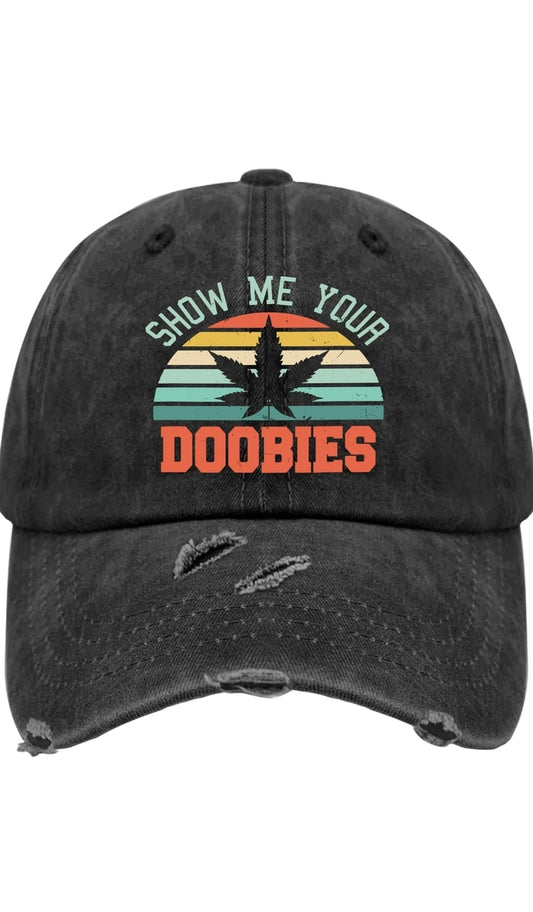 Show Me Your Doobies Cap